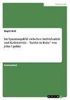 Im Spannungsfeld zwischen Individualität und Kollektivität - 