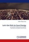 Let's Get Rich to Save Energy