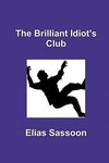 The Brilliant Idiot's Club