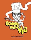 Cooking With Vic -  Standard Edition