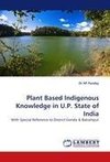 Plant Based Indigenous Knowledge in U.P. State of India