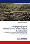 Soil physiographic characteristics of calcareous basaltic soils