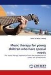 Music therapy for young children who have special needs