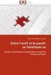 Entre l''actif et le passif: se faire/fazer-se