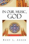 IN OUR MUSIC, GOD