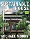 Mobbs, M:  Sustainable House