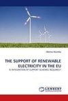 THE SUPPORT OF RENEWABLE ELECTRICITY IN THE EU