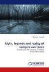 Myth, legends and reality of vampire existance
