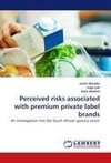 Perceived risks associated with premium private label brands