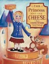 The Princess And The Cheese