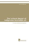 The 'cultural design' of Indigenous Australian art