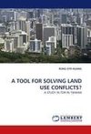 A TOOL FOR SOLVING LAND USE CONFLICTS?