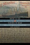 Bread to Eat and Clothes to Wear