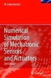 Numerical Simulation of Mechatronic Sensors and Actuators