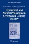 Experiment and Natural Philosophy in Seventeenth-Century Tuscany