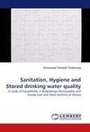 Sanitation, Hygiene and Stored drinking water quality