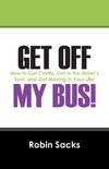 Get Off My Bus!