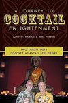 A Journey to Cocktail Enlightenment