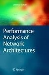 Performance Analysis of Network Architectures