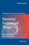 Theoretical Femtosecond Physics