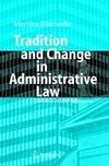 Tradition and Change in Administrative Law
