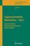 Supersymmetric Mechanics - Vol. 1