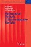 Mathematical Methods in Electro-Magneto-Elasticity