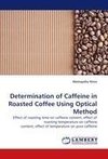 Determination of Caffeine in Roasted Coffee Using Optical Method