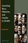 Assessing Race, Ethnicity and Gender in Health