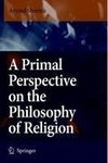 A Primal Perspective on the Philosophy of Religion