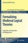 Formalizing Medieval Logical Theories