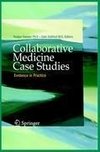 Collaborative Medicine Case Studies