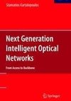 Next Generation Intelligent Optical Networks