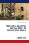 RESIDENTIAL QUALITY IN CENTRAL ZONES OF PODKARPACKIE TOWNS