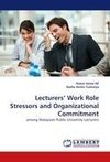 Lecturers' Work Role Stressors and Organizational Commitment