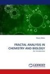 FRACTAL ANALYSIS IN CHEMISTRY AND BIOLOGY