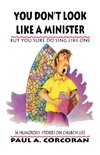 You Don't Look Like A Minister