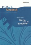 Thomas Mann: Mario und der Zauberer. EinFach Deutsch Unterrichtsmodelle