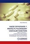 HAEM OXYGENASE-1 PROTECTS PULMONARY VASCULAR FUNCTION