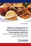 Dietary inadequacies in Chronic Renal Disease in Developing Countries