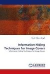 Information Hiding Techniques for Image Covers