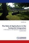 The Role of Agriculture in the Turkey-EU Integration