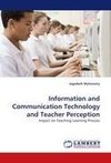 Information and Communication Technology and Teacher Perception
