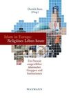 Islam in Europa: Religiöses Leben heute