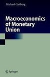 Macroeconomics of Monetary Union