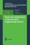 Tools and Applications of Biochemical Engineering Science