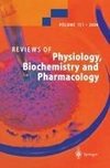 Reviews of Physiology, Biochemistry and Pharmacology 151