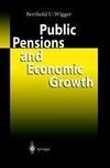 Public Pensions and Economic Growth