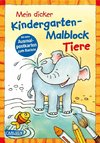 Mein dicker Kindergarten-Malblock Tiere