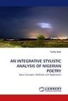 AN INTEGRATIVE STYLISTIC ANALYSIS OF NIGERIAN POETRY